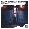 Krafty Kuts、Bass Selective《Blow Out》[MP3/LRC]