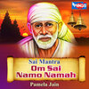 Pamela Jain - Om Sai Namo Namah (Sai Mantra)