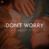 Amaira Gost - Don't Worry About It (Original Mix)