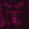 Jhancho、MM YUNGIN - MY FIRST LUV (Explicit)