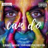 Rich KRK、Gungho Camacho、Sean Kingston、Kisean Paul Anderson、Michael Midgett、Richard Charles Kokoruda - Can Do (feat. Sean Kingston & Rich KRK)(Explicit)