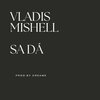 Vladis、Mishell - Sa dá