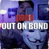 Summer Graves - Out On Bond (Explicit)