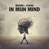 Yuwno、Nameonthebeat、Maxime - In Mijn Mind
