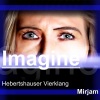 Hebertshauser Vierklang、Mirjam《Imagine (Orchestral Pop Cover)》[MP3/LRC]