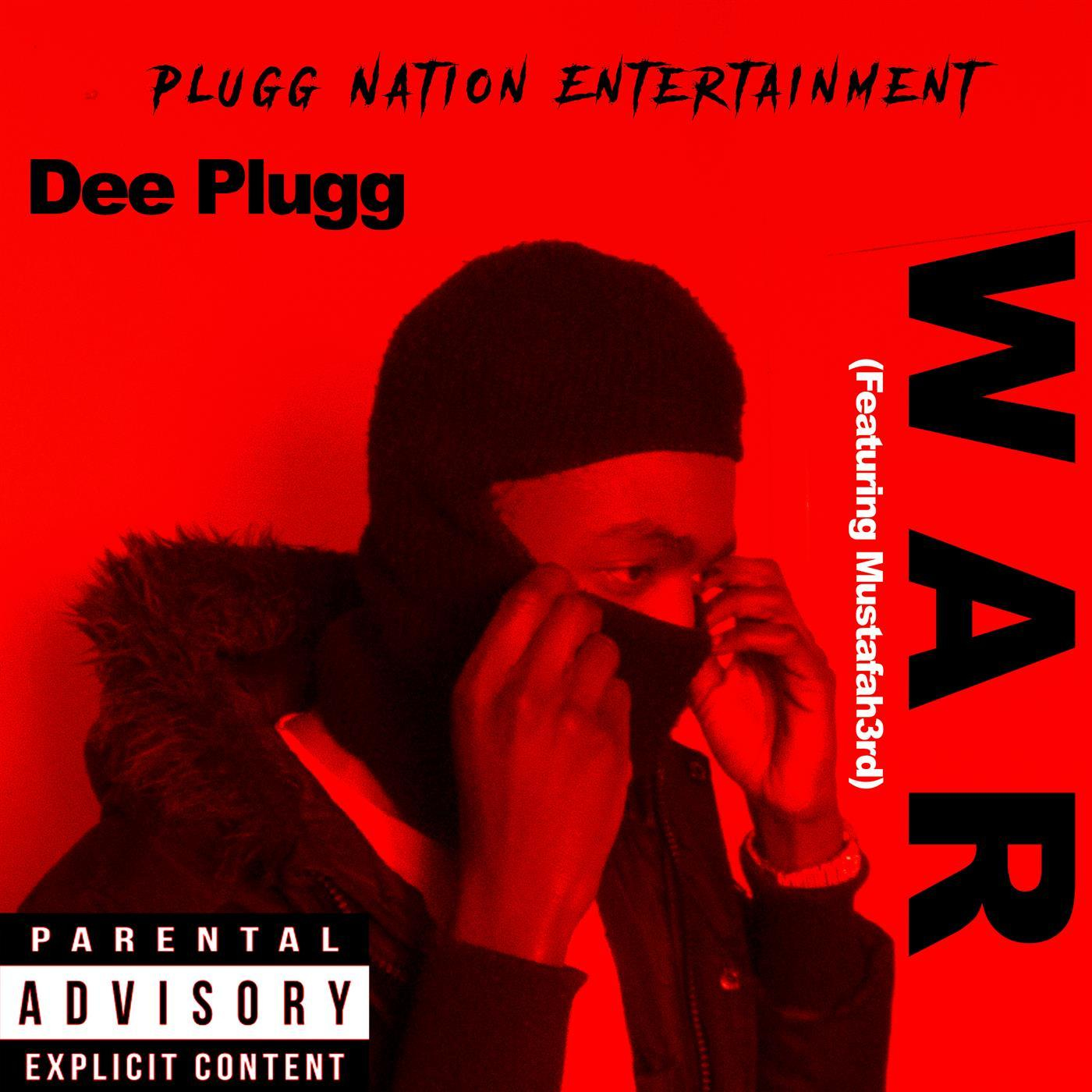 Dee Plugg、Mustafah3rd - War (feat. Mustafah3rd)(Explicit)
