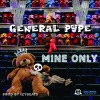 General Pype、IzyBeats《Mine Only》[MP3/LRC]