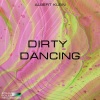 Albert Klein - Dirty Dancing (Original Mix)