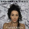 Hannah Trigwell - Filthy Rich