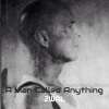 2WAL - A Man Called Anything
