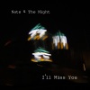 the Night、Nate《I'll Miss You》[MP3/LRC]