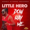 little hero - Dow Ray Me