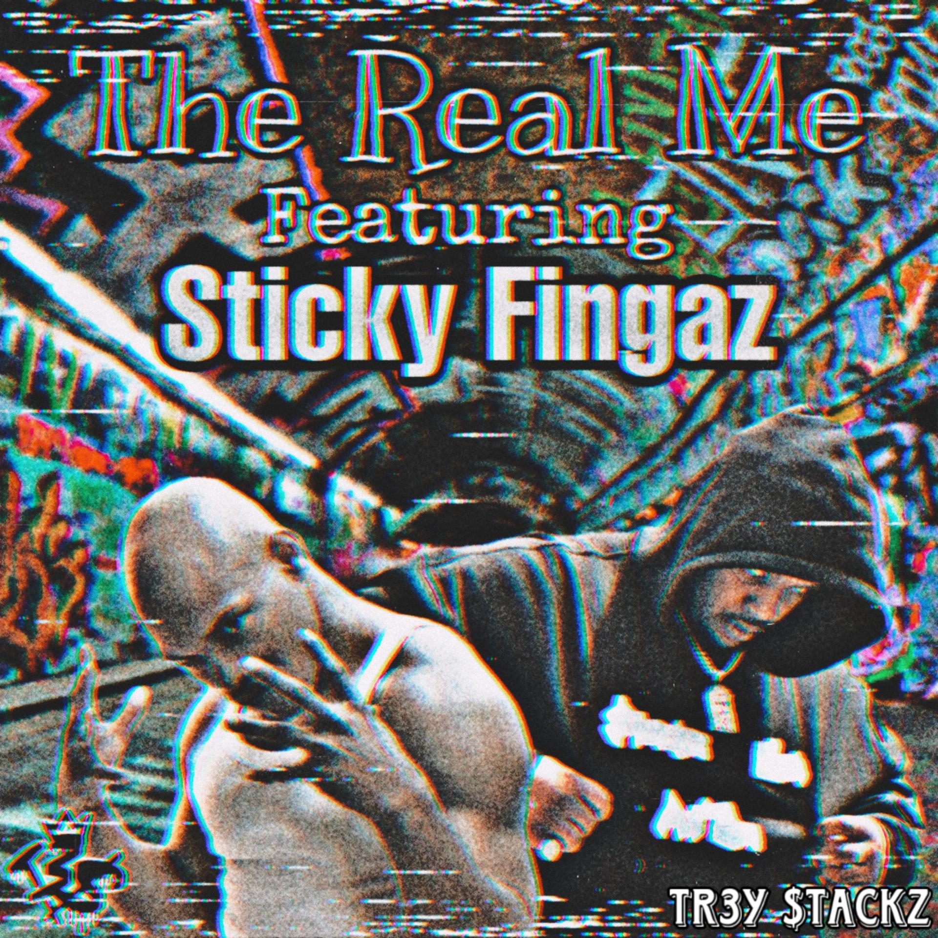 Tr3y $tackz、Trevor Clarke、sticky fingaz - The Real Me (feat. Sticky Fingaz)