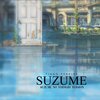 Tiago Pereira - Suzume (Suzume No Tojimari Version)