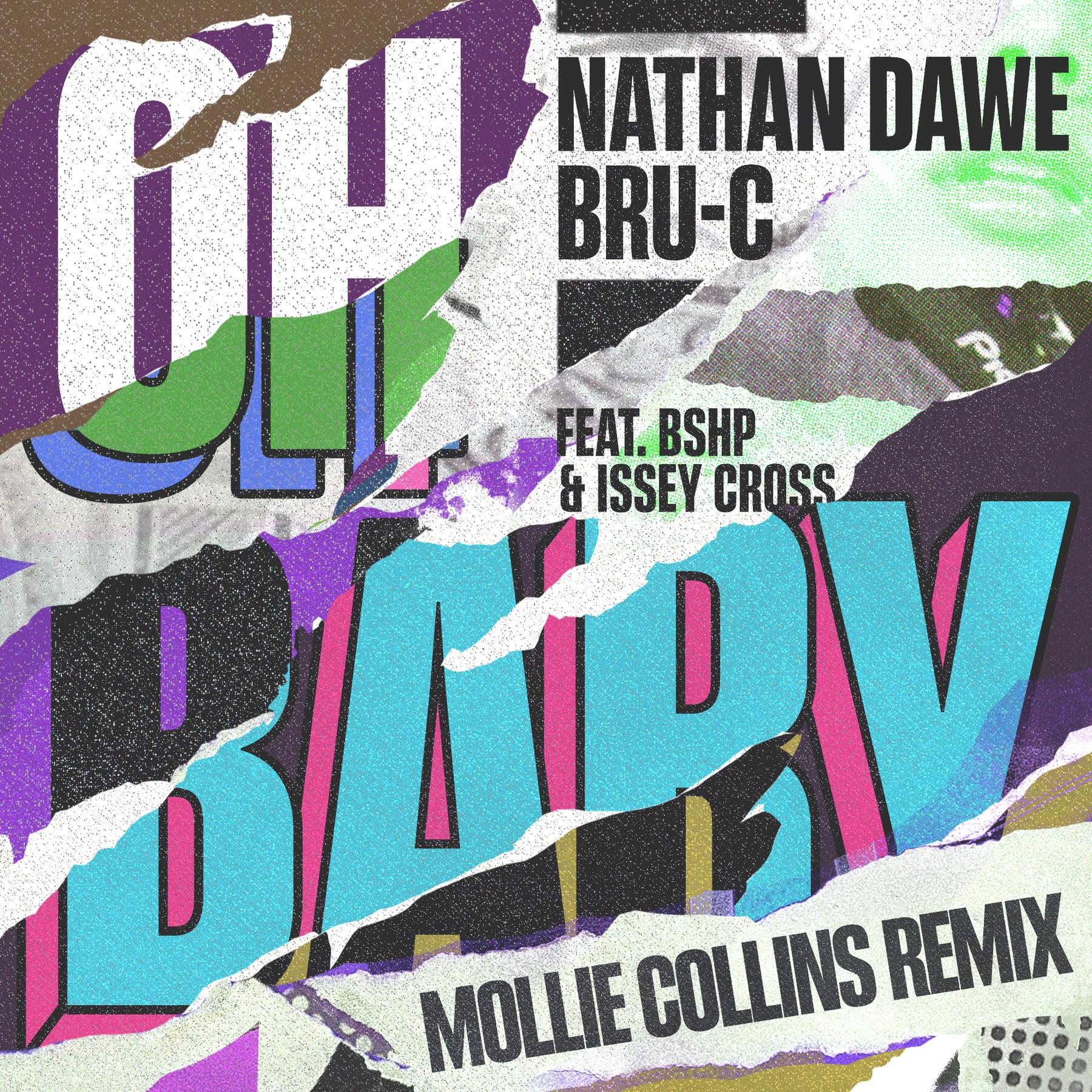 Nathan Dawe、Bru-C、Issey Cross、bshp - Oh Baby (feat. Bru-C, bshp & Issey Cross)(Mollie Collins Remix)