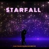 far from home、K!NETIC - STARFALL