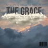 Top Knotch、associates - The Grace (feat. Willie Dynamite and Rod the Believer)