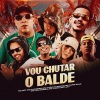 Mc Boy Do Charmes、Mc Vitão Do Savoy、Mc Capelinha、Mc Leh、Mc Thata、Mc Luki、Dodida - Vou chutar o balde (Explicit)