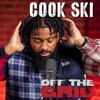 OFF THE GRID FREESTYLE SHOW WITH DJ SPINLYFE、Cook Ski - Cook ski (OFF THE GRID FREESTYLE)(feat. Cook Ski)(Explicit)