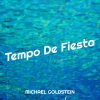 Michael Goldstein《Tempo De Fiesta》[MP3/LRC]