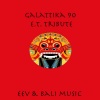EeV、Bali - Galattika 90 E.T. Tribute