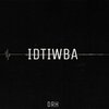 Dr H - IDTIWBA (Explicit)