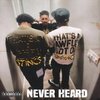 Day3 - Never Heard (Explicit)