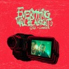 张蔓姿、Lewsz - EVERYTHING WILL BE ALRIGHT