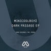 Minicoolboyz、Angelo Manicone、Michele Colombo《Dark Passage》[MP3/LRC]