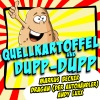 Dragan (Der Autohändler)、Andy Luxx、Markus Becker《Quellkartoffel und Dupp-Dupp》[MP3/LRC]