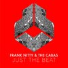 Frank Nitty、The Cabas - Just The Beat