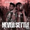 Mookie Mook、Big Scarr - Never Settle (Explicit)