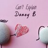 Daney B - Can't Explain (Acoustic)