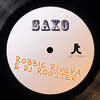 Robbie Rivera、dj rooster - Saxo (Extended Mix)