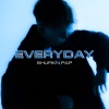 Shurkn Pap - EVERYDAY