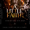 True Justice Military - A Little Faith