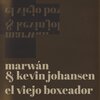 Marwan、Kevin Johansen - El Viejo Boxeador