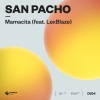 San Pacho、Lexblaze《Mamacita (feat. LexBlaze)》[MP3/LRC]