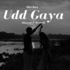 SirChox - Udd Gaya (Slowed & Reverb)