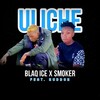 Blaq Ice、Smoker、Ruddor - Uliche