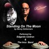Danny Degennaro、Edgardo Cintron、The Inca Band - Standing On the Moon (Spanish Version)(feat. Edgardo Cintron & The Inca Band)