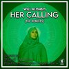 Will Alonso、polyrhythm、2023 Will Alonso - Her Calling (PolyRhythm Tambores Cruzados Remix)