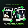 Tranquillo、Tkcreedlion - Casablanca (feat. Tkcreedlion)