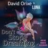 David Orixe - Don't Stop Dreaming