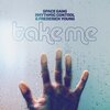 Space Gang、Rhythmic Control、Dan Hammond、Gavin Moss - Take Me