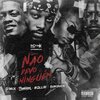 Chronics、Phedilson、Rollie Parker、DJ O'Mix - Não Devo Ninguém (feat. Phedilson, Rollie Parker & Dj O'Mix|Explicit)