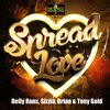 brian & tony gold、delly ranx、Sizzla - Spread Love