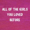 DJ Challenge X - All of the Girls You Loved Before