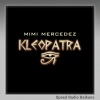 Mimi Mercedez、Speed Radio Balkans - Kleopatra (Sped Up|Explicit)