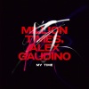 Alex Gaudino、Million Times - My Time